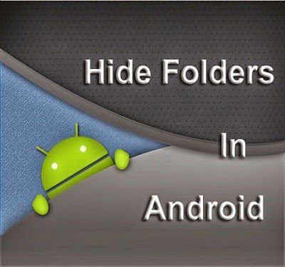 Hiding Files/Folders in Android without any app